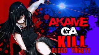 [AMV] Akame Ga Kill (Blood Thirsty - ZOTiYAC).