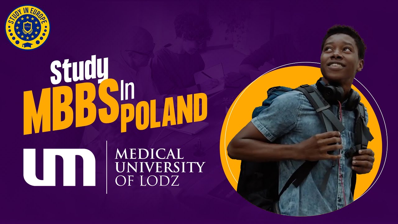 Study MBBS in Poland | Medical University of Lodz| MBBS in Europe ...