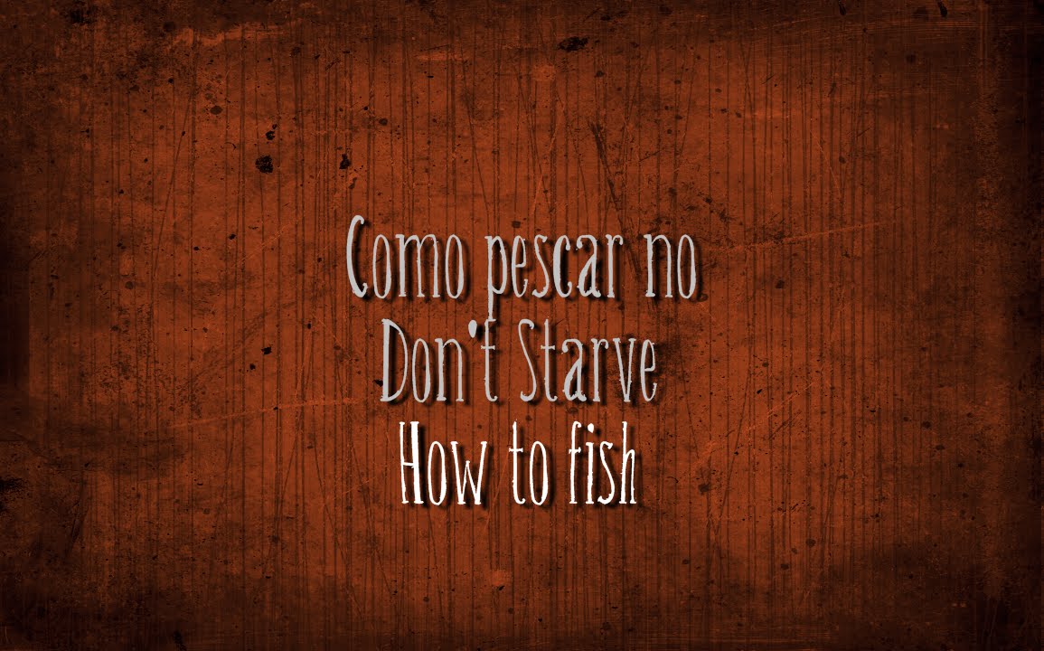 Como pescar usando vara / How to fish using rod Don't Starve YouTube