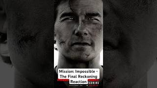 My reaction after seeing “The Final Reckoning”! #shorts #reaction #movies #missionimpossible