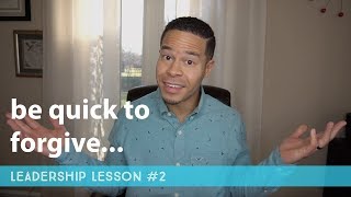 Leadership Lesson #2 - Be Quick to Forgive | David S. Winston