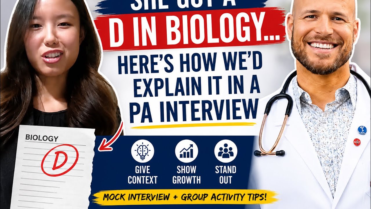 Thumbnail for She Got a D in Biology… Here’s How We’d Explain It in a PA Interview 👀