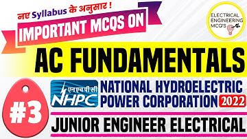 AC Fundamentals MCQs for NHPC Junior Engineer Electrical 2022 | Important Questions New Syllabus