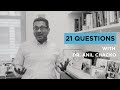 21 questions with dr anil chacko