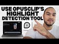 How to Use OpusClip Highlight Detection to Create Viral Short Clips