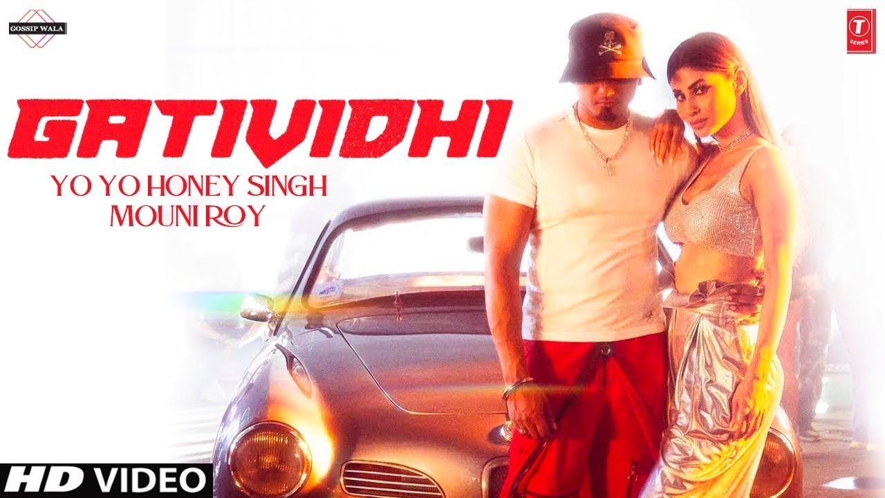 Gatividhi Song Yo Yo Honey Singh Mouni Roy Gatividhi Honey Singh 