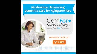 Masterclass: Advancing Dementia Care for Aging Services
