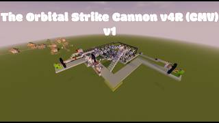 The Orbital Strike Cannon v4R CMV v1