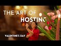 The art of hosting ep i  how to set a table  valentines day decor  galentines dinner party