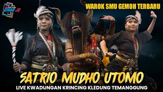 TERBARU!! WAROK SMU SATRIO MUDHO UTOMO GEMOH LIVE KWADUNGAN KRINCING KLEDUNG TEMANGGUNG