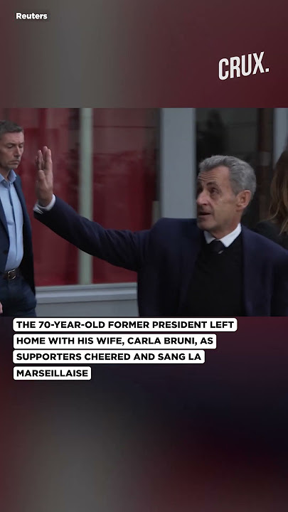 Sarkozy, First French Leader Locked Up Since WWII, Starts 5-Year Jail