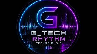 G-TECH RHYTHM MELODY TECHNO 2026
