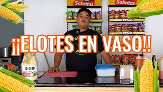 PREPARANDO 3 DIFERENTES ELOTES EN VASO🌽🤤