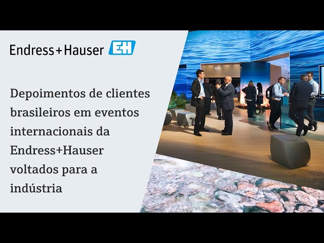 Depoimentos de clientes brasileiros em eventos internacionais voltados para a indústria