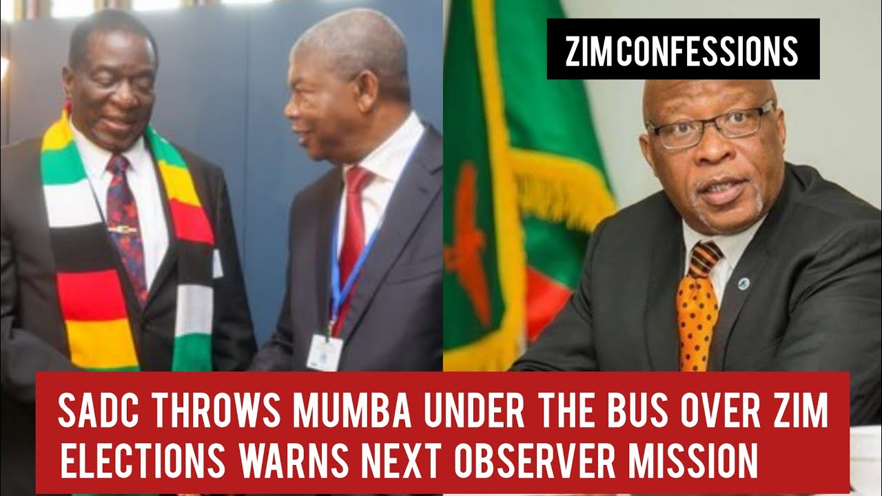 SADC Throws Mumba Under The Bus Over Zim Elections Warns Next Observer Mission