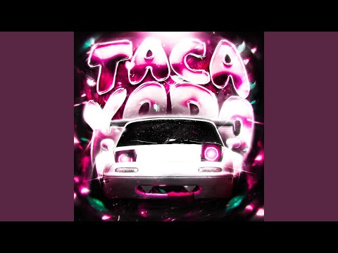 TACA XODÓ (SLOWED)
