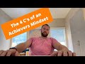 Mindset Over Matter- The 4 Cs of an Achievers Mindset...