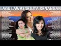 Ratih Purwasih, Christine Panjaitan, Betharia Sonata - Lagu Lawas Sejuta Kenangan - Tembang Kenangan