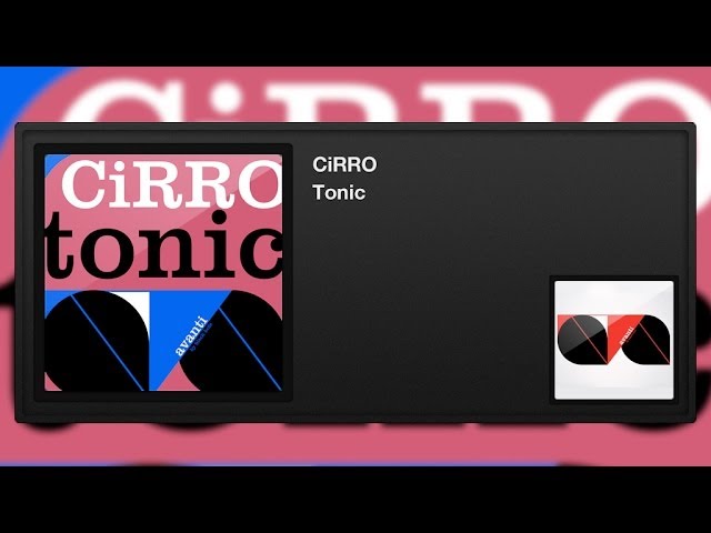 Watch CiRRO - Tonic on YouTube Watch CiRRO - Tonic on YouTube