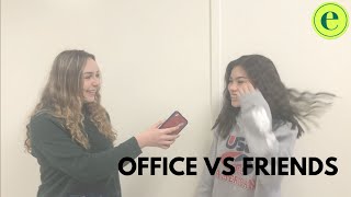 Office vs. Friends