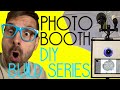 DIY PHOTO BOOTH BUILD PART 5 of 5 / How To Build A Photo Booth