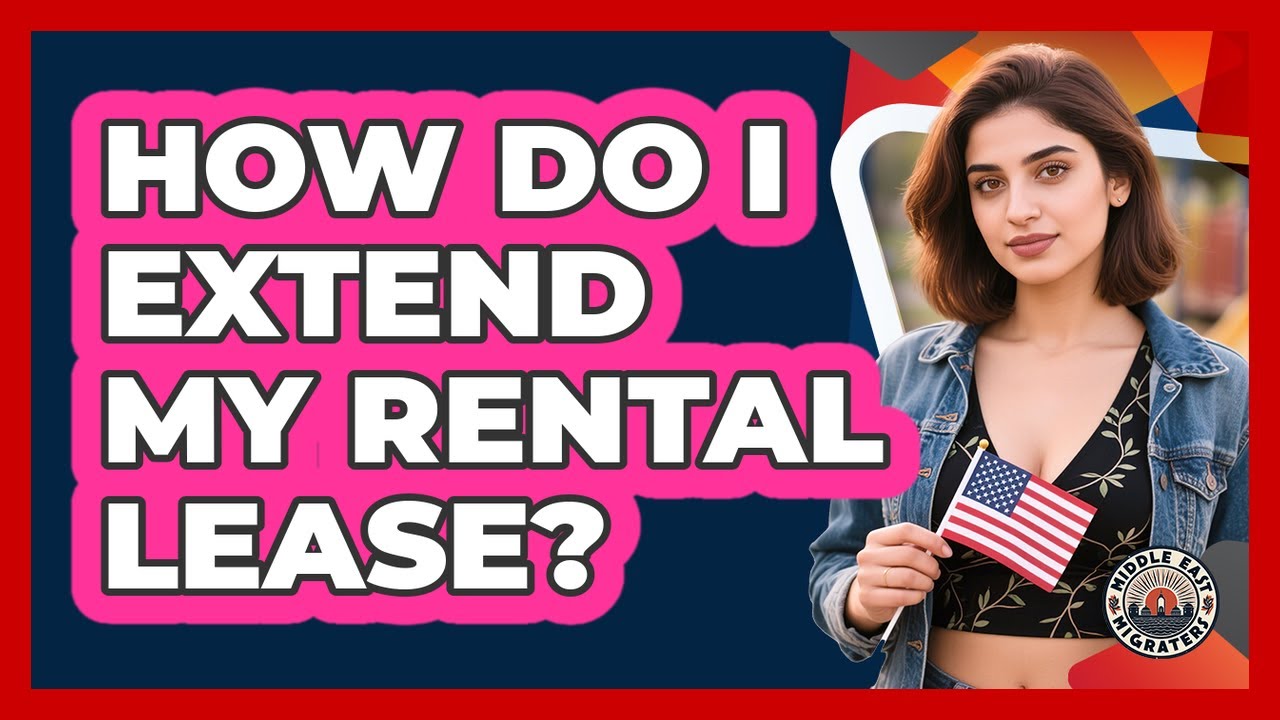 How Do I Extend My Rental Lease? - YouTube