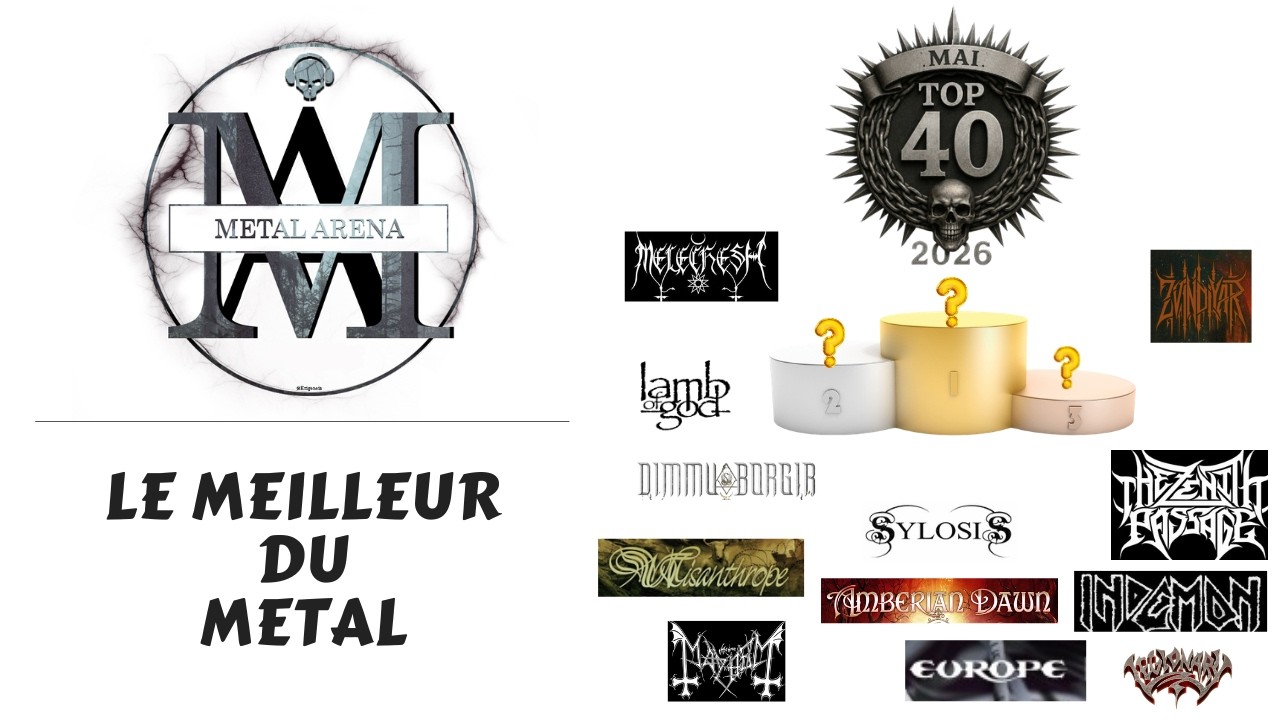 TOP 40 METAL ARENA // MAI 2026