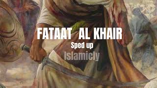 Fataat al khair (SPED UP) Resimi