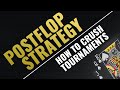 POSTFLOP STRATEGY: How to Crush Tournaments