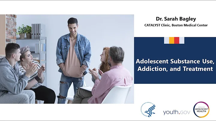 Adolescent Substance Use, Addiction, and Treatment: Full Video