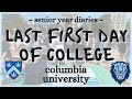 My last first day of college | Senior year at Columbia University