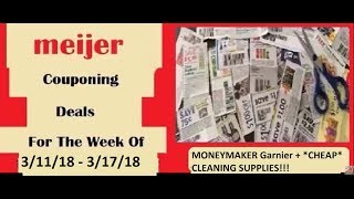 *EPIC* Meijer Couponing Deals- 3/11/18-3/17/18- MONEYMAKER Garnier + SUPER CHEAP Cleaning Supplies!