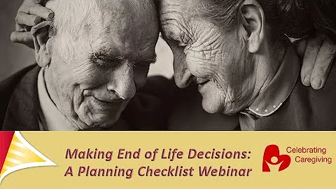 Making End of Life Decisions: A Planning Checklist - Shield HealthCare Webinar