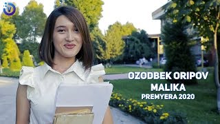 Ozodbek Oripov - Malika (Премьера клипа 2020)