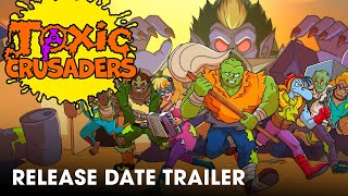 Toxic Crusaders - Release Date Trailer (MOVED to 2026)