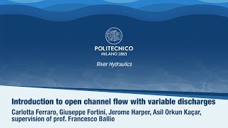 Introduction to open channel flow with variable discharges (Carlotta Ferraro)
