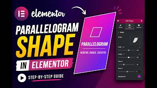 How to Create a Parallelogram Shape in Elementor Pro – Step by Step Guide (Easy Method)