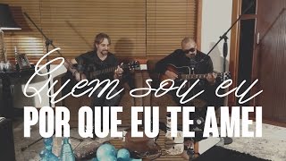 PG - Quem sou eu / Por que eu te amei Part. Ton Carfi (Música & Palavra) chords