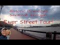 Tour of Savannah’s River Street and the Plant District in Historic Downtown Savannah Georgia!