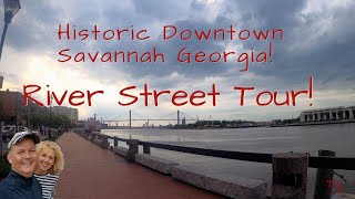 Tour of Savannah’s River Street and the Plant District in Historic Downtown Savannah Georgia!