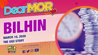 Dear MOR: 'Bilhin' The Gigi Story 03-10-20