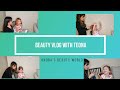 Beauty Vlog with Teona