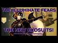 The Illuminate Fears the New ExoSuits!