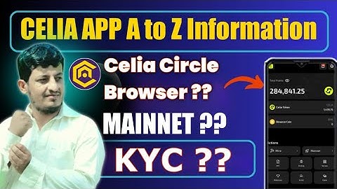 CELIA mainnet and CELIA Circle Browser update || CELIA KYC process