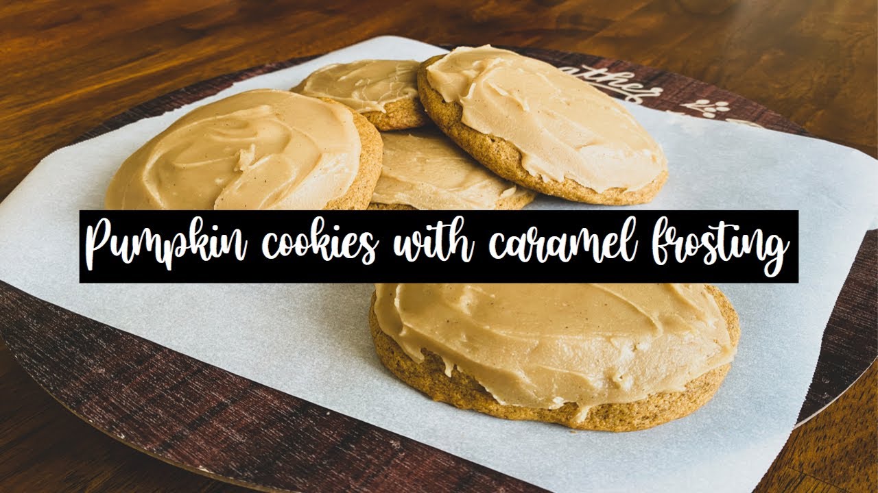 HOW TO MAKE PUMPKIN COOKIES WITH CARAMEL FROSTING