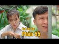 Hai Anh Em Phần 55 | NHỔ RĂNG | Phim Hài Mới Nhất 2020 | Phim Học Đường Hài Hước Gãy TV