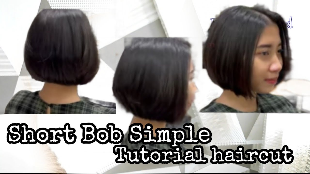 Bob Simple Short Bob Tutorial haircut Sangat Simple - YouTube