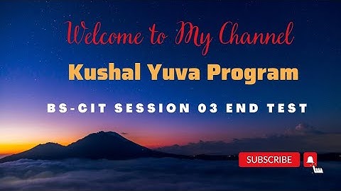 BS CIT Session 03 End Test