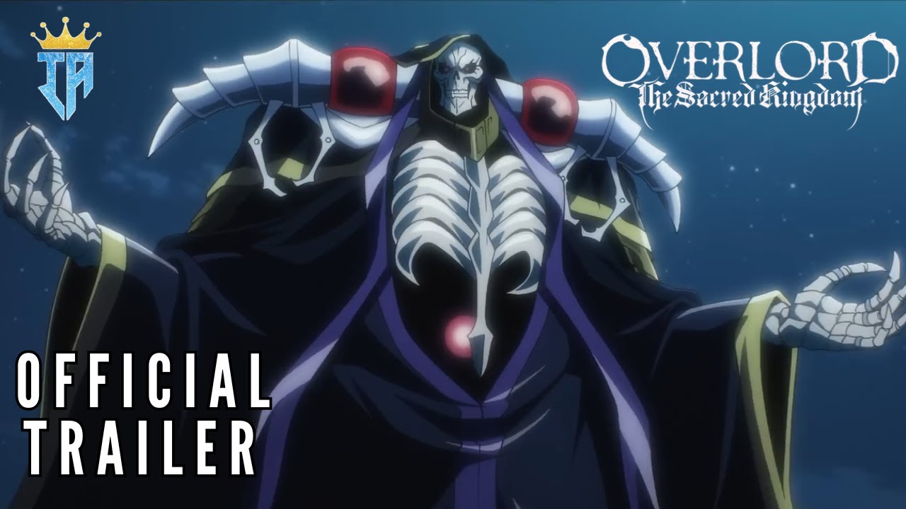 Overlord Movie: The Sacred Kingdom Official Trailer | English Sub - YouTube