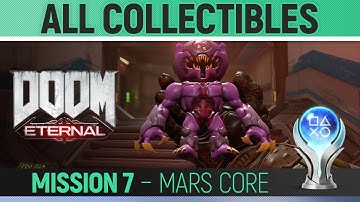 DOOM Eternal - All Collectibles - Mission 7 Mars Core - Secrets, Modbot, Extra Lifes, Album, etc